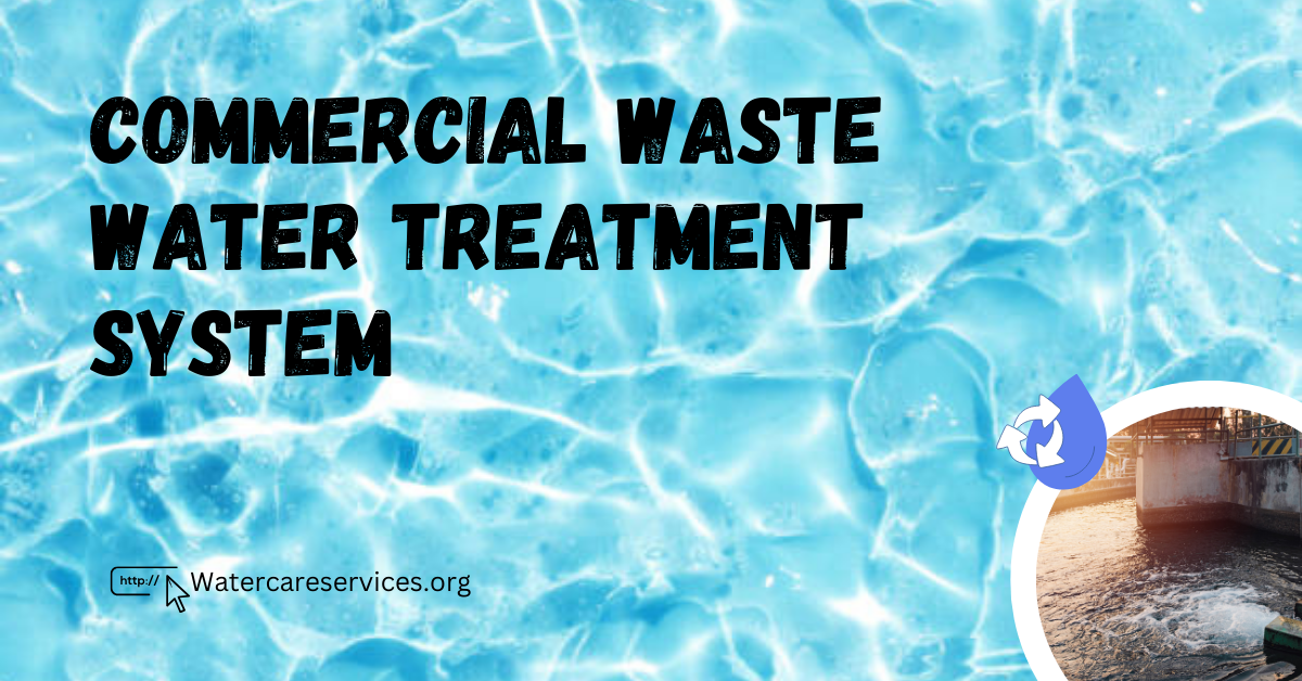 Commercial Wastewater Treatment Solutions